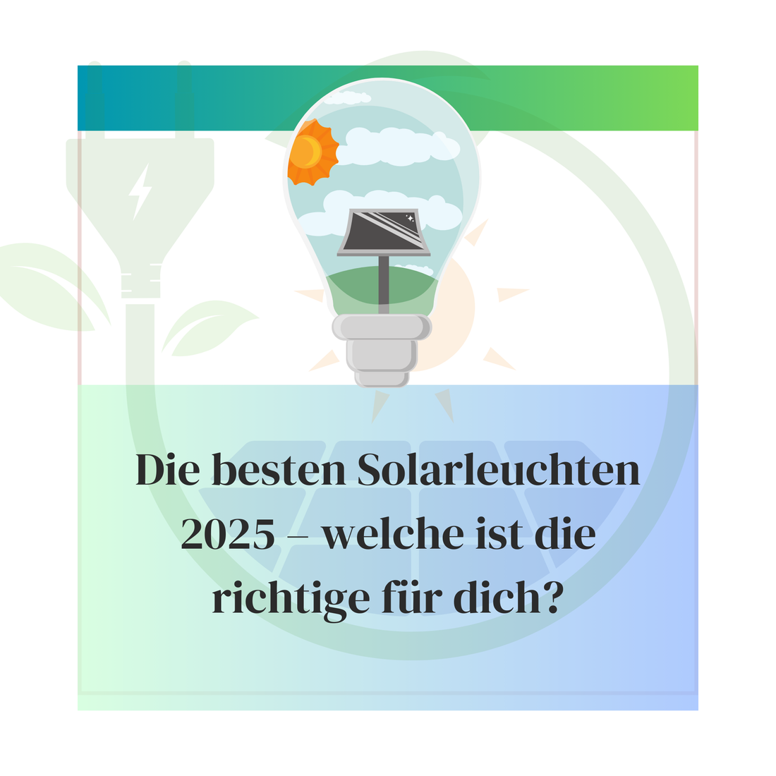 Die besten Solarleuchten 2025 – welche ist die richtige für dich?