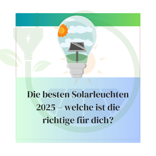 Die besten Solarleuchten 2025 – welche ist die richtige für dich?